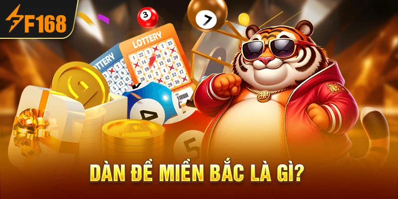 Dàn đề miền Bắc là gì?