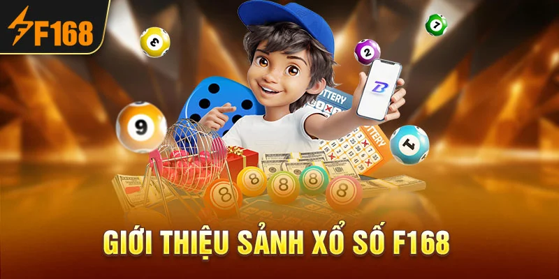 Giới thiệu sảnh xổ Số F168 