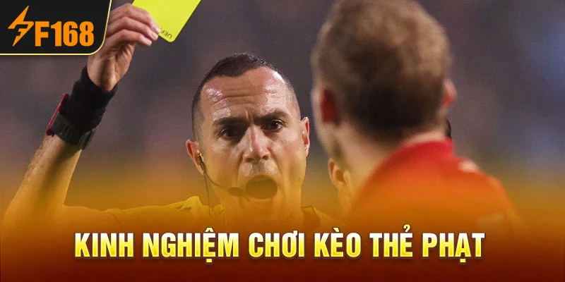 Kinh nghiệm chơi kèo thẻ phạt