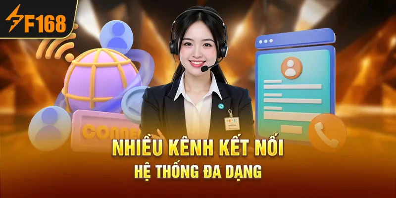 Nhiều Kênh Kết Nối Hệ Thống Đa Dạng